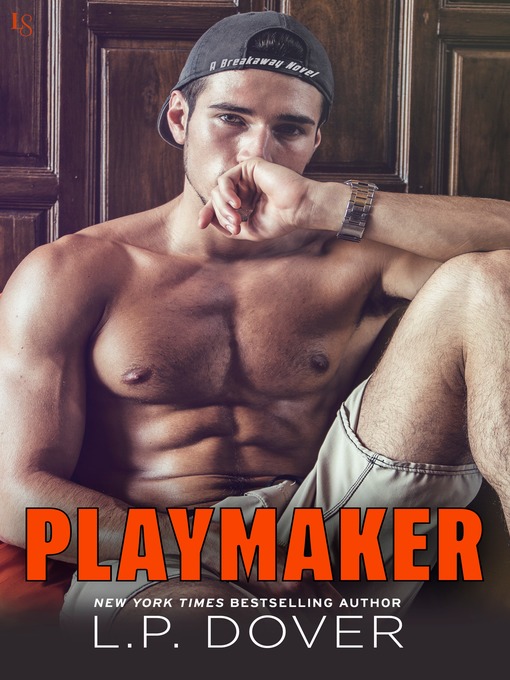 Title details for Playmaker by L.P. Dover - Available